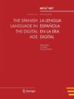 Image for The Spanish Language in the Digital Age