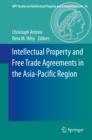 Image for Intellectual property and free trade agreements in the Asia-Pacific Region