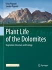 Image for Plant life of the Dolomites  : vegetation structure and ecology