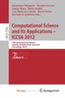 Image for Computational Science and Its Applications -- ICCSA 2012 : 12th International Conference, Salvador de Bahia, Brazil, June 18-21, 2012, Proceedings, Part II