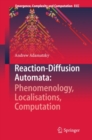 Image for Reaction-Diffusion Automata: Phenomenology, Localisations, Computation