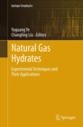 Image for Natural Gas Hydrates: Experimental Techniques and Their Applications