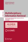 Image for Multidisciplinary information retrieval: 5th International Retrieval Facility Conference, IRFC 2012, Vienna, Austria, July 2-3, 2012, : proceedings
