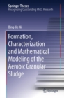 Image for Formation, characterization and mathematical modeling of the aerobic granular sludge