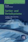 Image for Sortier- und Verteilsysteme : Grundlagen, Aufbau, Berechnung und Realisierung