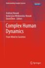 Image for Complex human dynamics  : from mind to societies