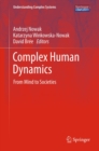 Image for Complex human dynamics: from mind to societies