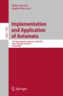 Image for Implementation and Application of Automata: 17th International Conference, CIAA 2012, Porto, Portugal, July 17-20, 2012. Proceedings