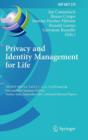 Image for Privacy and Identity Management for Life : 7th IFIP WG 9.2, 9.6/11.7, 11.4, 11.6 International Summer School, Trento, Italy, September 5-9, 2011, Revised Selected Papers