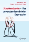Image for Schattendasein: Das unverstandene Leiden Depression