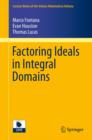 Image for Factoring ideals in integral domains : 14