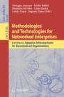 Image for Methodologies and Technologies for Networked Enterprises: ArtDeco: Adaptive Infrastructures for Decentralised Organisations