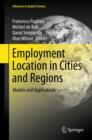 Image for Employment location in cities and regions: models and applications