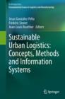 Image for Sustainable urban logistics: concepts, methods and information systems : 3