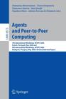 Image for Agents and Peer-to-Peer Computing : 7th International Workshop, AP2PC 2008, Estoril, Portugal, May 13, 2008 and 8th International Workshop, AP2PC 2009, Budapest, Hungary, May 11, 2009. Revised Selecte