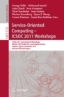 Image for Service-oriented computing - ICSOC 2011 workshops: ICSOC 2011, International Workshops WESOA, NFPSLAM-SOC, and satellite events, Paphos, Cyprus, December 5-8 2011 : revised selected papers
