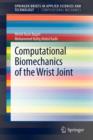 Image for Computational Biomechanics of the Wrist Joint