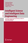 Image for Intelligent Science and Intelligent Data Engineering: Second Sino-foreign-interchange Workshop, IScIDE 2011, Xi&#39;an, China, October 23-25, 2011, Revised Selected Papers