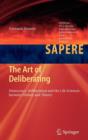 Image for The Art of Deliberating : Democracy, Deliberation and the Life Sciences between History and Theory