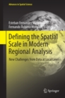 Image for Defining the spatial scale in modern regional analysis: new challenges from data at local level