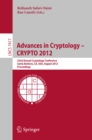 Image for Advances in cryptology : CRYPTO 2012: 32nd Annual Cryptology Conference, Santa Barbara, CA, USA August 19-23 2012 : proceedings