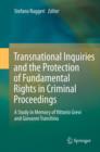 Image for Transnational inquiries and the protection of fundamental rights in criminal proceedings
