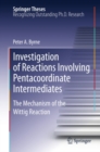 Image for Investigation of Reactions Involving Pentacoordinate Intermediates: The Mechanism of the Wittig Reaction