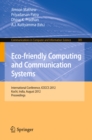 Image for Eco-friendly Computing and Communication Systems: International Conference, ICECCS 2012, Kochi, India, August 9-11, 2012. Proceedings : 305