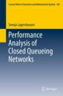Image for Performance Analysis of Closed Queueing Networks
