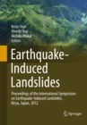 Image for Earthquake-Induced Landslides: Proceedings of the International Symposium on Earthquake-Induced Landslides, Kiryu, Japan, 2012