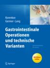Image for Gastrointestinale Operationen und technische Varianten: Operationstechniken der Experten