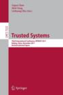 Image for Trusted Systems : Third International Conference, INTRUST 2011, Beijing, China, November 27-20, 2011, Revised Selected Papers
