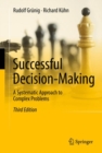 Image for Successful Decision-Making: A Systematic Approach to Complex Problems