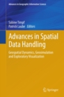 Image for Advances in Spatial Data Handling: Geospatial Dynamics, Geosimulation and Exploratory Visualization