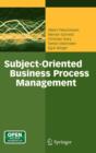Image for Subject-Oriented Business Process Management