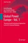 Image for Global power Europe.: (Theoretical and institutional approaches to the EU&#39;s external relations)