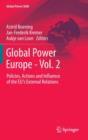 Image for Global power EuropeVolume 2,: Policies, actions and influence of the EU&#39;s external relations