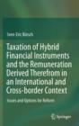 Image for Taxation of Hybrid Financial Instruments and the Remuneration Derived Therefrom in an International and Cross-border Context