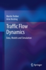 Image for Traffic flow dynamics: data, models and simulation