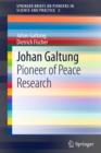 Image for Johan Galtung: a pioneer of peace research