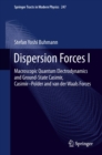 Image for Dispersion Forces I: Macroscopic Quantum Electrodynamics and Ground-State Casimir, Casimir-Polder and van der Waals Forces