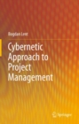 Image for Cybernetic approach to project management
