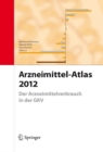 Image for Arzneimittel-Atlas 2012: Der Arzneimittelverbrauch in der GKV