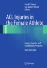 Image for ACL Injuries in the Female Athlete: Causes, Impacts, and Conditioning Programs