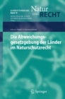 Image for Die Abweichungsgesetzgebung Der Lander Im Naturschutzrecht