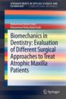 Image for Biomechanics in dentistry  : evaluation of different surgical approaches to treat atrophic maxilla patients