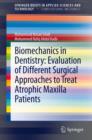 Image for Biomechanics in dentistry: evaluation of different surgical approaches to treat atrophic maxilla patients