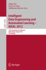 Image for Intelligent Data Engineering and Automated Learning -- IDEAL 2012: 13th International Conference, Natal, Brazil, August 29-31, 2012, Proceedings