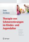 Image for Therapie Von Schmerzst rungen Im Kindes- Und Jugendalter : Ein Manual F r Psychotherapeuten,  rzte Und Pflegepersonal
