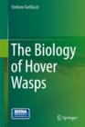 Image for The biology of hover wasps